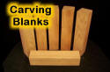   Carving Blanks  
